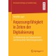Anpassungsfahigkeit in Zeiten der Digitalisierung: Zur Bedeutung von Empowerment und innovativer Arbeitsorganisation