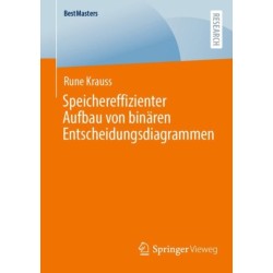 Speichereffizienter Aufbau von binaren Entscheidungsdiagrammen