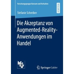 Die Akzeptanz von Augmented-Reality-Anwendungen im Handel