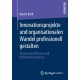 Innovationsprojekte und organisationalen Wandel professionell gestalten: Theorie der Reflexion und Reflexionskompetenz