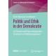 Politik und Ethik in der Demokratie: Zur Theorie und Praxis erfolgreichen Scheiterns im Politikmanagement