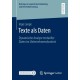 Texte als Daten: Dynamische Analyse textueller Daten im Unternehmenskontext