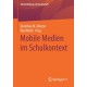 Mobile Medien im Schulkontext