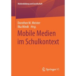 Mobile Medien im Schulkontext