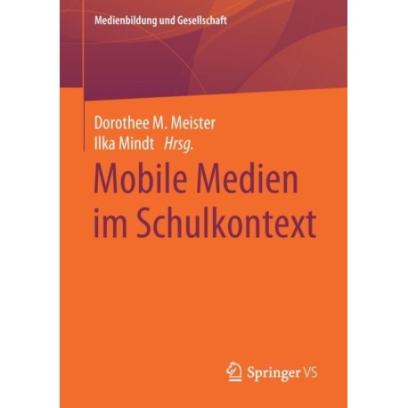 Mobile Medien im Schulkontext