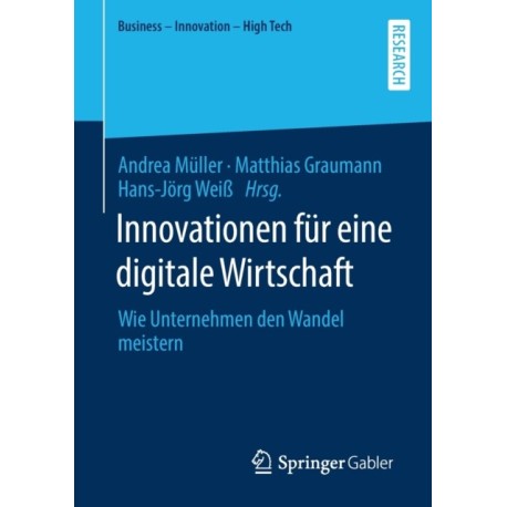 Innovationen fur eine digitale Wirtschaft: Wie Unternehmen den Wandel meistern