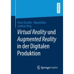 Virtual Reality und Augmented Reality in der Digitalen Produktion