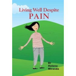 Rethinking Pain: How to live well despite chronic pain