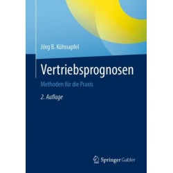Vertriebsprognosen: Methoden fur die Praxis