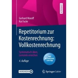Repetitorium zur Kostenrechnung: Vollkostenrechnung: Systematisch uben, Lernziele erreichen