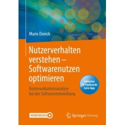Nutzerverhalten verstehen – Softwarenutzen optimieren: Kommunikationsanalyse bei der Softwareentwicklung
