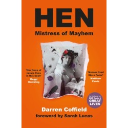 Hen, Mistress of Mayhem: A Portrait of Henrietta Moraes