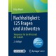 Nachhaltigkeit: 125 Fragen und Antworten: Wegweiser fur die Wirtschaft der Zukunft