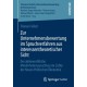 Zur Unternehmensbewertung im Spruchverfahren aus interessentheoretischer Sicht: Der aktienrechtliche Minderheitenausschluss im Lichte der Neuen Politischen Okonomie