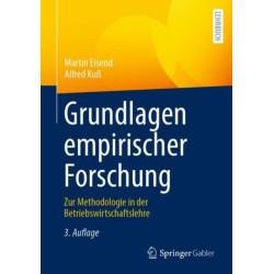 Grundlagen empirischer Forschung: Zur Methodologie in der Betriebswirtschaftslehre
