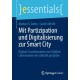 Mit Partizipation und Digitalisierung zur Smart City: Digitale Transformation von Stadten: Lebensraume der Zukunft gestalten