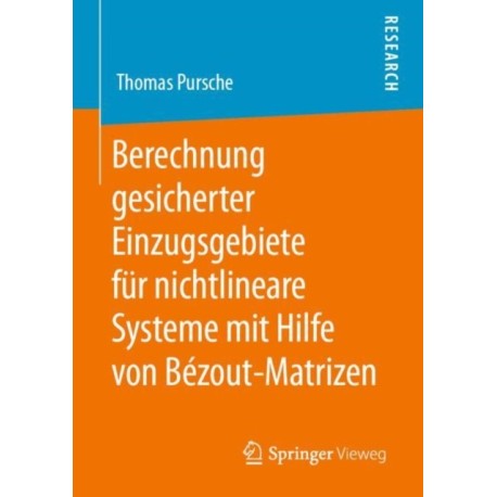 Berechnung gesicherter Einzugsgebiete fur nichtlineare Systeme mit Hilfe von Bezout-Matrizen