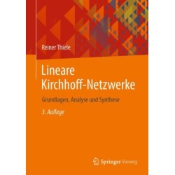 Lineare Kirchhoff-Netzwerke: Grundlagen, Analyse und Synthese