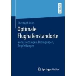 Optimale Flughafenstandorte: Voraussetzungen, Bedingungen, Empfehlungen