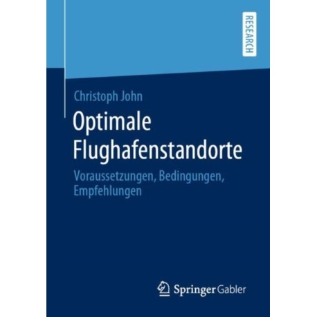 Optimale Flughafenstandorte: Voraussetzungen, Bedingungen, Empfehlungen