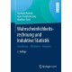 Wahrscheinlichkeitsrechnung und Induktive Statistik: Grundlagen - Methoden - Beispiele