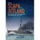 From Scapa to Jutland: The Story of HMS Caroline at War from 1914-1917