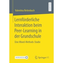 Lernforderliche Interaktion beim Peer-Learning in der Grundschule: Eine Mixed-Methods-Studie