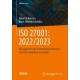 ISO 27001: 2022/2023: Management der Informationssicherheit nach den aktuellen Standards