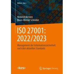 ISO 27001: 2022/2023: Management der Informationssicherheit nach den aktuellen Standards