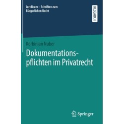Dokumentationspflichten im Privatrecht