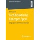 Fachdidaktische Konzepte Sport: Zielgruppen und Voraussetzungen