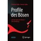 Profile des Bosen: und wie man sie erkennt – eine Anleitung