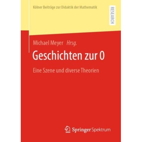 Geschichten zur 0: Eine Szene und diverse Theorien