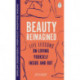 Beauty Reimagined: Life lessons on loving yourself inside and out