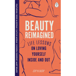Beauty Reimagined: Life lessons on loving yourself inside and out