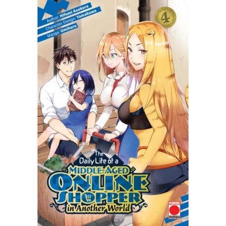 The Daily Life of a Middle-Aged Online Shopper In Another World Volume 4