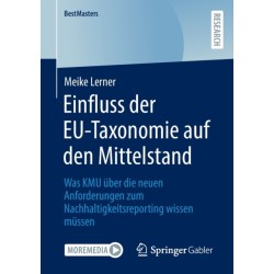 Einfluss der EU-Taxonomie auf den Mittelstand: Was KMU uber die neuen Anforderungen zum Nachhaltigkeitsreporting wissen mussen