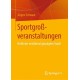Sportgroßveranstaltungen: Kritik der neoliberal gepragten Stadt