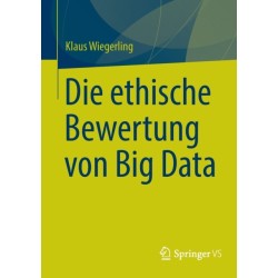 Die ethische Bewertung von Big Data