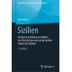 Sizilien: Ein Buch von Stadten und Hohlen, von Fels und Lava und von der großen Freiheit des Vulkans