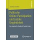 Politische Online-Partizipation und soziale Ungleichheit: Eine empirische Studie mit Gender-Fokus