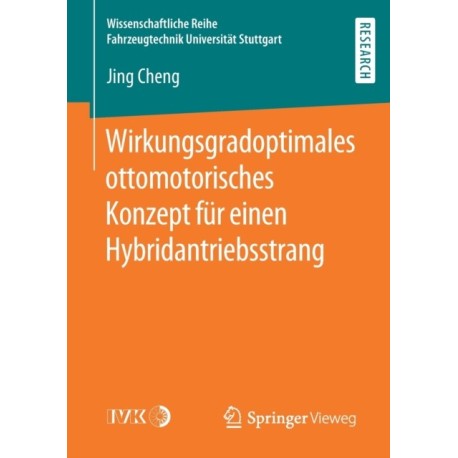 Wirkungsgradoptimales ottomotorisches Konzept fur einen Hybridantriebsstrang