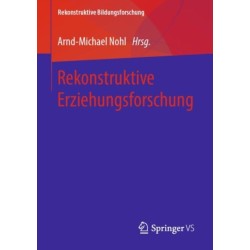 Rekonstruktive Erziehungsforschung