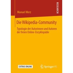Die Wikipedia-Community: Typologie der Autorinnen und Autoren der freien Online-Enzyklopadie