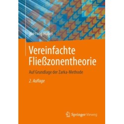 Vereinfachte Fließzonentheorie: Auf Grundlage der Zarka-Methode