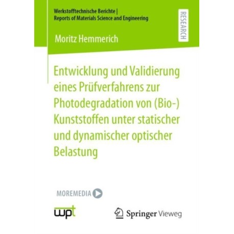 Entwicklung und Validierung eines Prufverfahrens zur Photodegradation von (Bio-)Kunststoffen unter statischer und dynamischer optischer Belastung