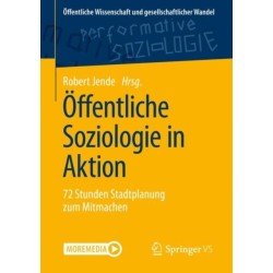 Offentliche Soziologie in Aktion: 72 Stunden Stadtplanung zum Mitmachen