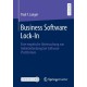 Business Software Lock-In: Eine empirische Untersuchung von Anbieterbindung bei Software-Plattformen