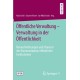 Offentliche Verwaltung – Verwaltung in der Offentlichkeit: Herausforderungen und Chancen der Kommunikation offentlicher Institutionen