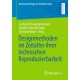 Designmethoden im Zeitalter ihrer technischen Reproduzierbarkeit